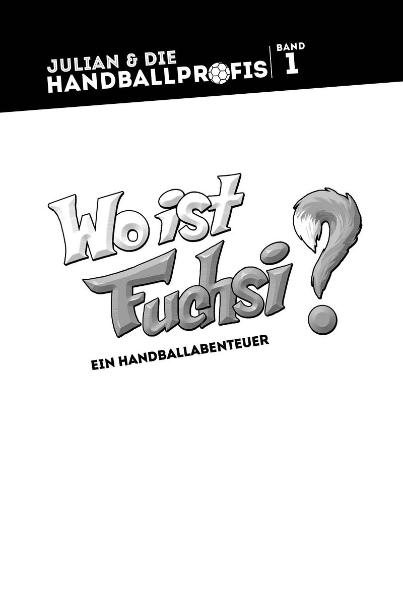 Band 1: WO IST FUCHSI? - Das offizielle Kinderbuch der Füchse Berlin
