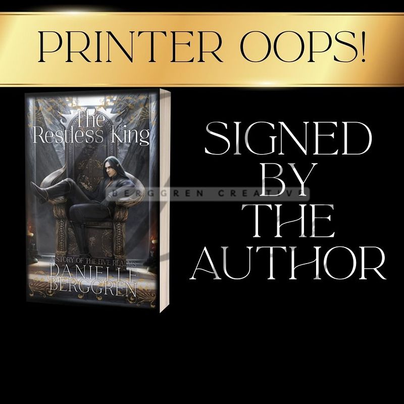 REDUCED price!! PRINTING OOPS!! SIGNED! The Restless King, A Story of the Five Realms paperback