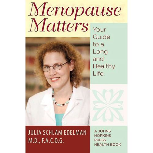 Menopause Matters: Your Guide to a Long and Healthy Life