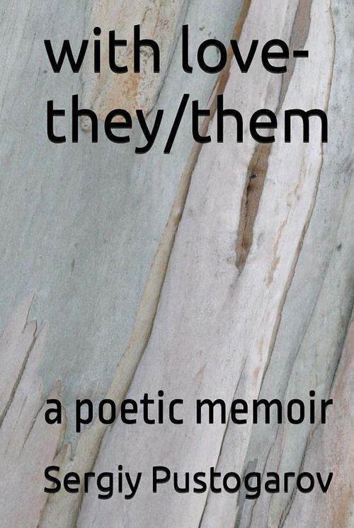 with love-they/them: a poetic memoir